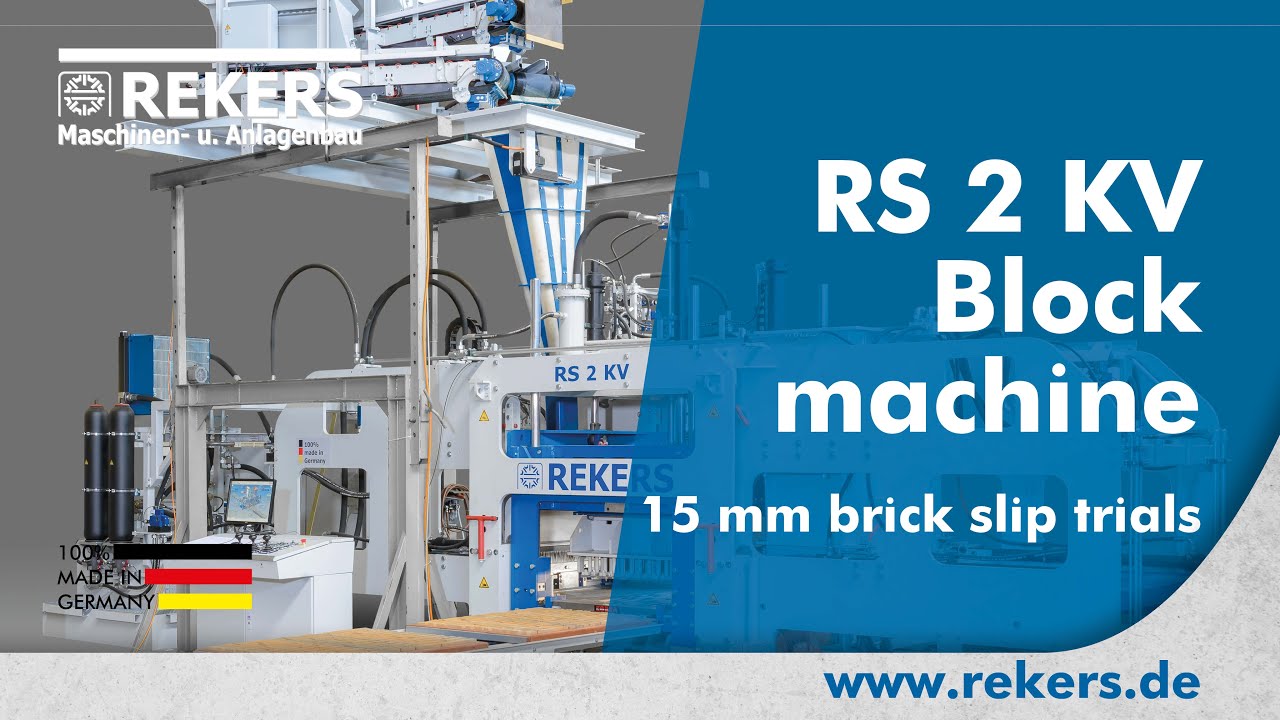 REKERS RS2KV Block Machine - 15 mm Brick Slips Trials
