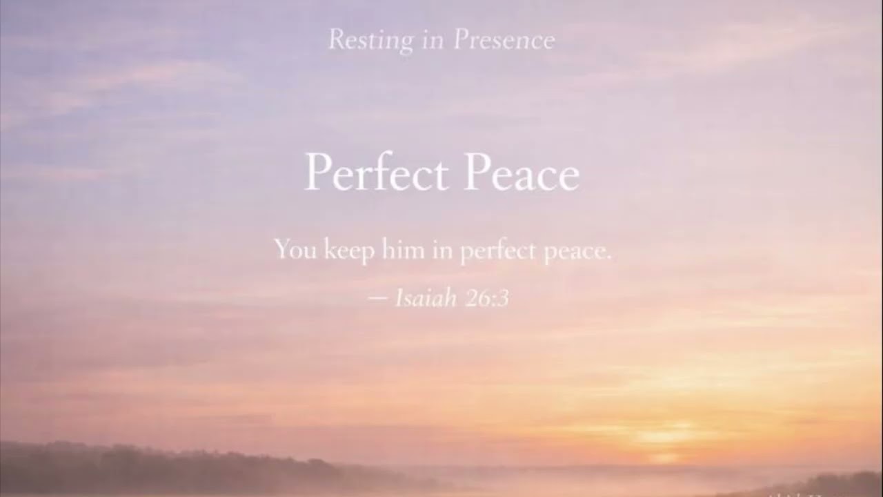 Resting in Presence – Episode 20 | Perfect Peace | 1 Hour Christian Instrumental Worship