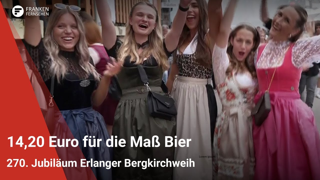 270. Jubiläum Erlanger Bergkirchweih: 14,20 Euro für die Maß Bier
