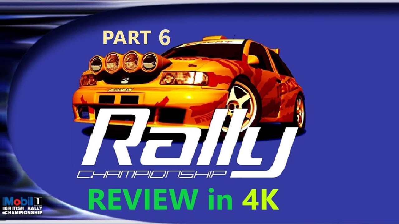 Part 6: RALLY Championship 2000 REVIEW Gameplay 4K Windows 10 !