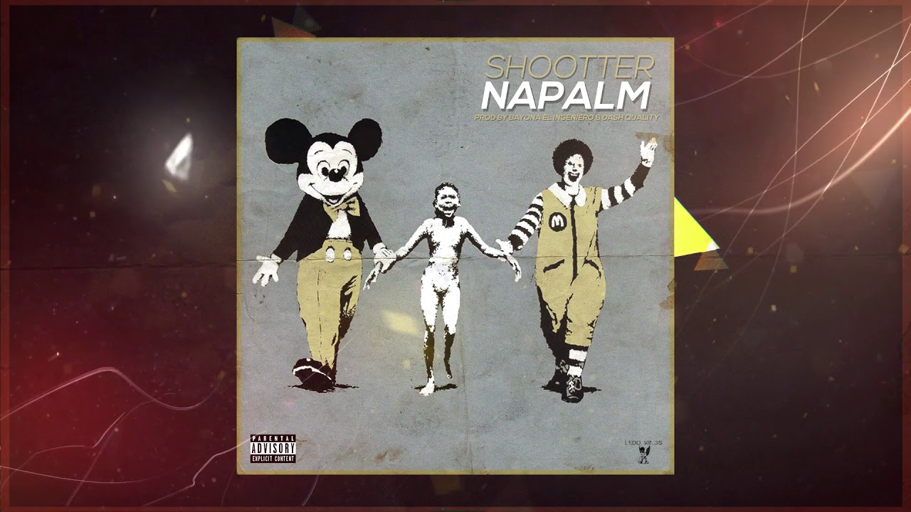 Shootter - Napalm [Prod By Bayona El Ingeniero & Dash Quality]