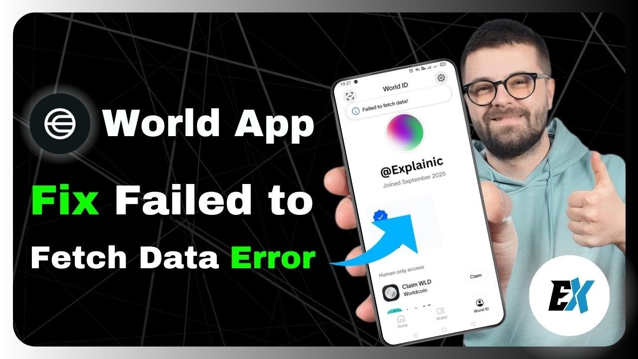 How to Fix World App &ldquo;Failed to Fetch Data&rdquo; Error &ndash; World App Connection Error