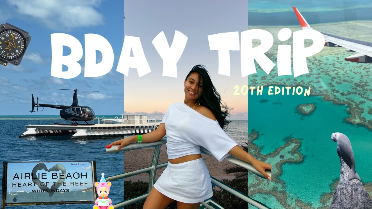 Turning 20 in the Whitsundays | 4 Day Birthday Trip, Great Barrier Reef & Island Vibes