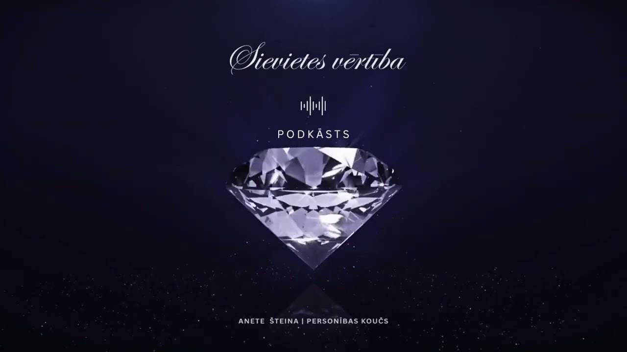 Podkāsts: Sievietes vērtība 