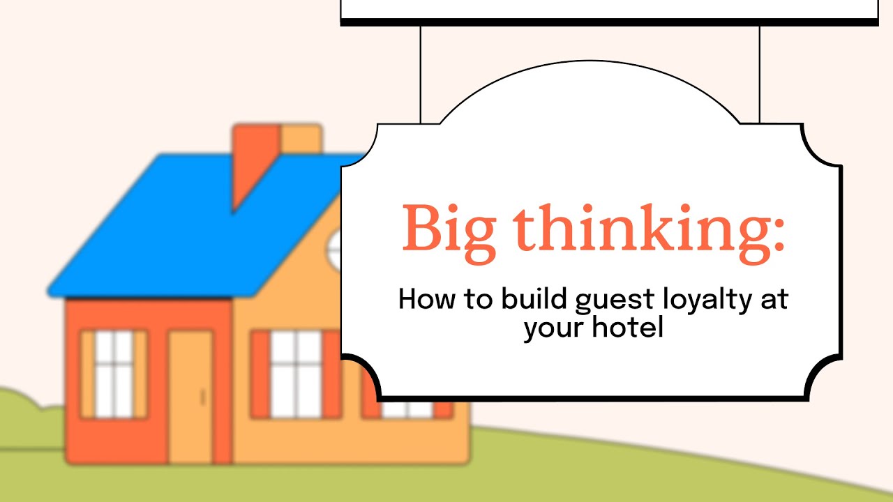 How to build guest loyalty at your hotel