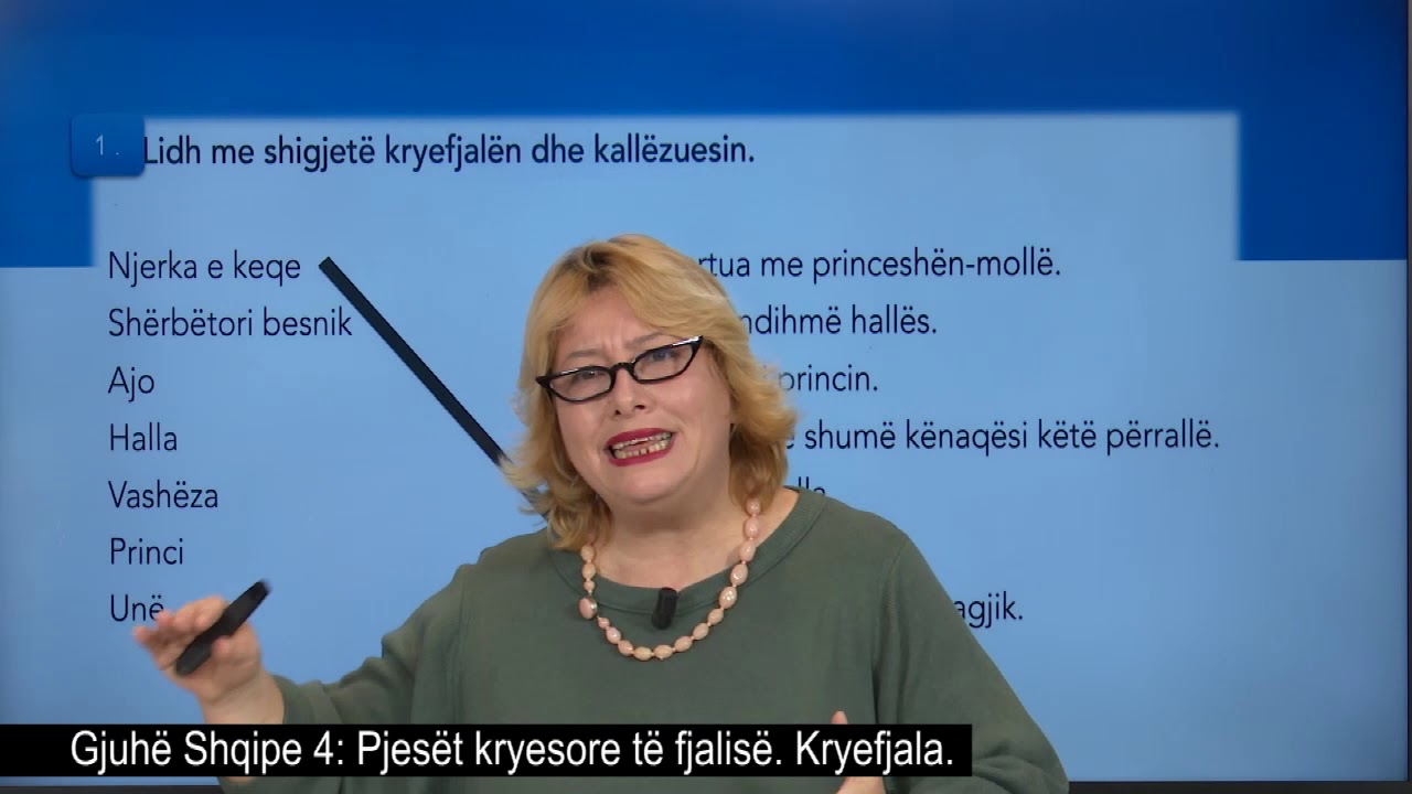 Gjuhë shqipe 4 - Pjesët kryesore të fjalisë. Kryefjala.