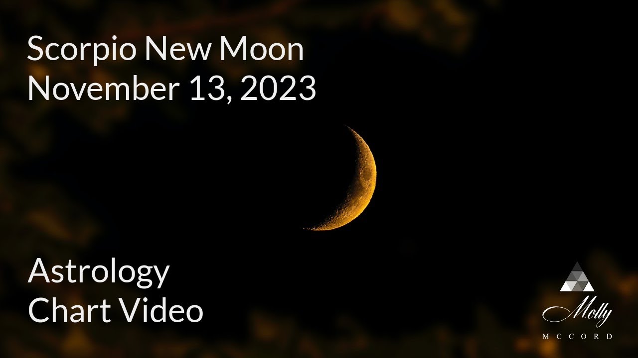 Scorpio New Moon - Cleansing Your Soul Of A Deep Imprint, Fear, or Block - 2023 Astrology
