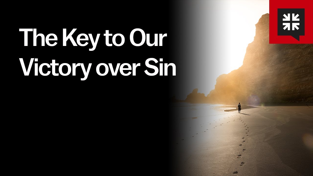 The Key to Our Victory over Sin