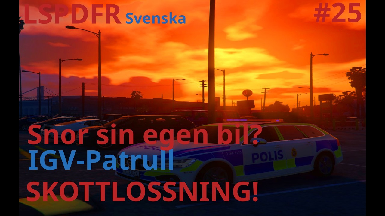 Skottlossning!! | LSPDFR Svenska #25 IGV-Patrull