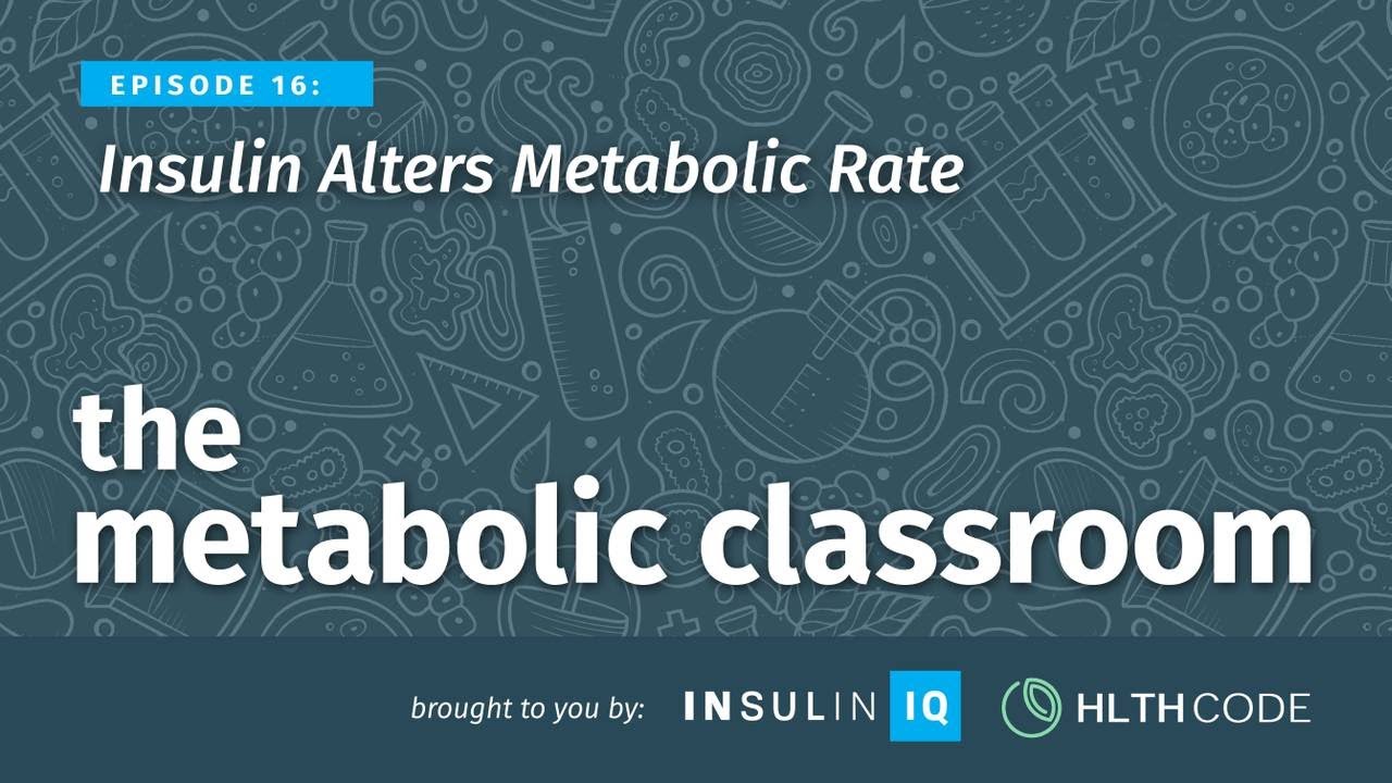 36: Insulin Alters Metabolic Rate with Dr. Ben Bikman