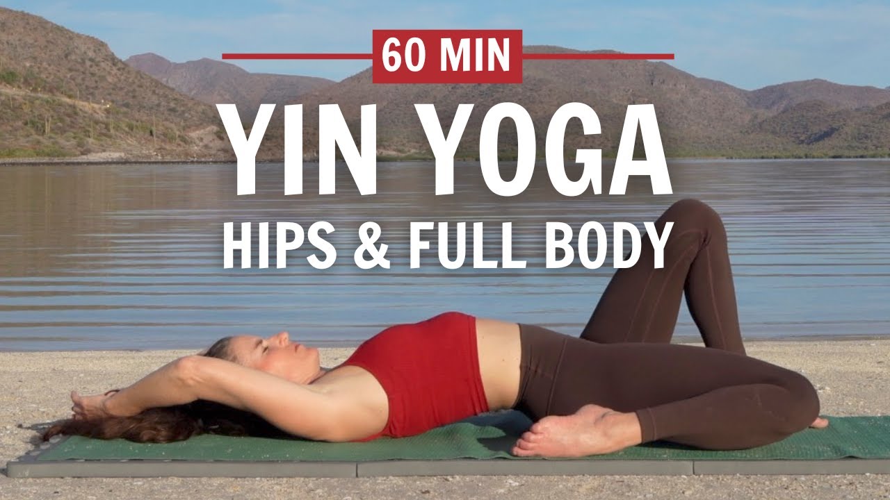 1 Hour Yin Yoga For Hips & Full Body