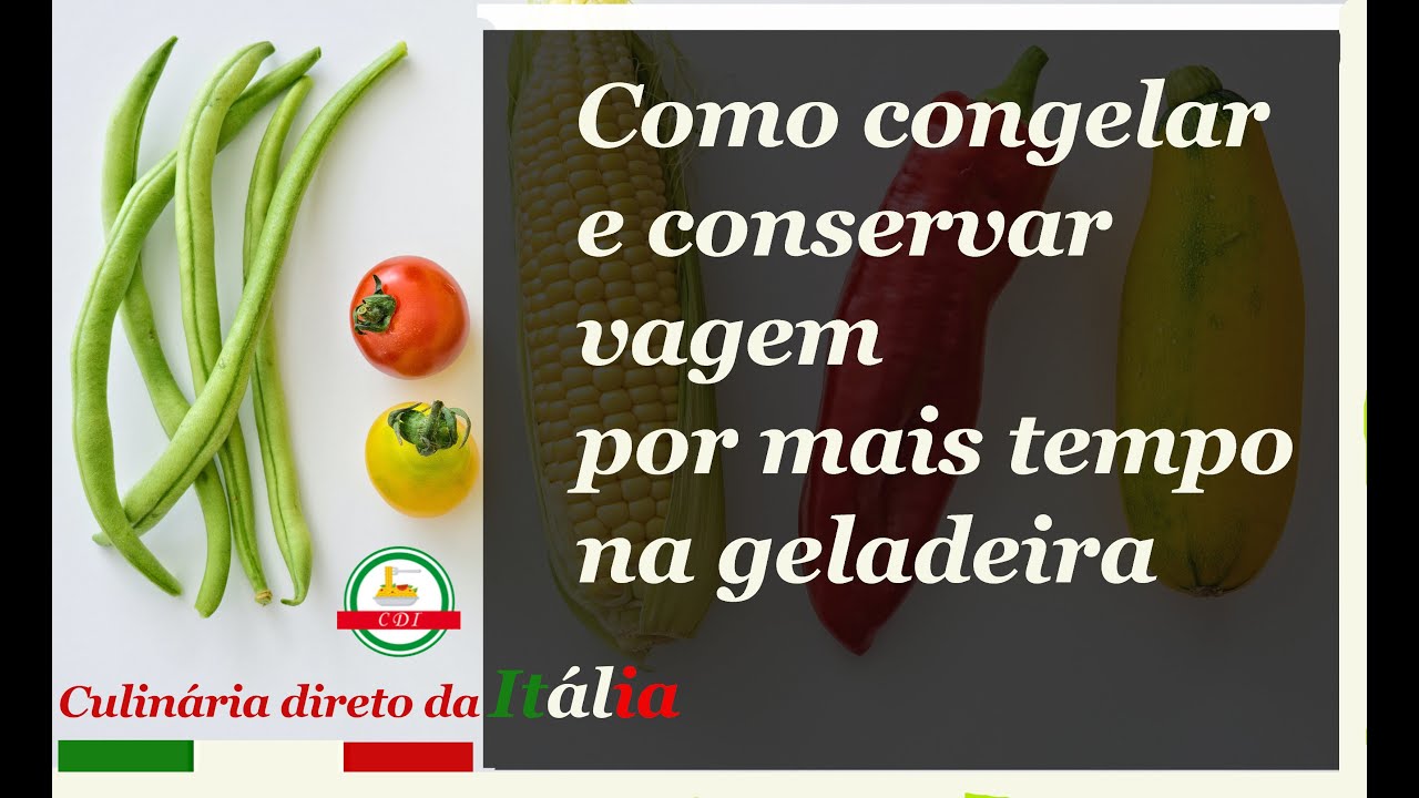 Como congelar e conservar vagem por mais tempo na geladeira.