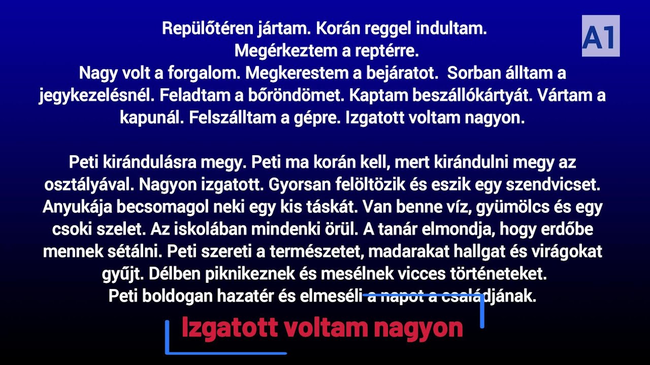 Slow Reading in Hungarian-A1- (HU/EN subtitles)  –  Izgatott voltam nagyon