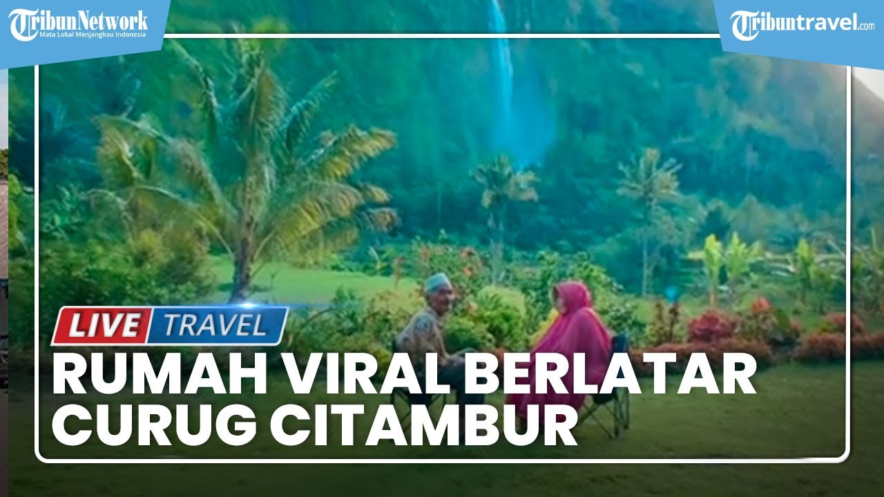 🔴Penampakan Rumah Viral dengan Latar Curug Citambur di Cianjur, Pemilik Nggak Mau Jual Rp 2,5 M