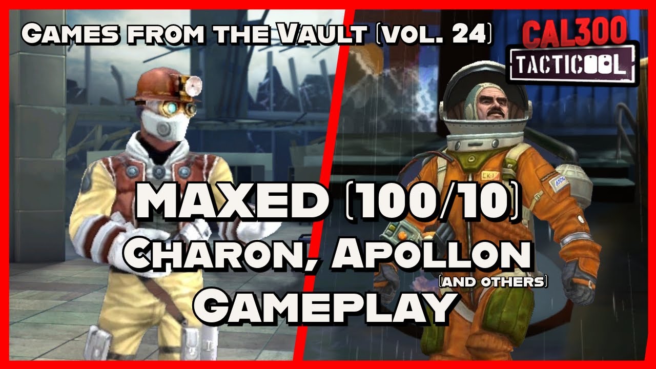TACTICOOL: MAXED (100/10) Charon/Apollon (+Others) Gameplay [Games from the Vault vol.24]