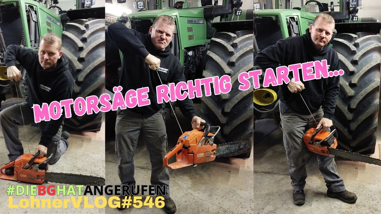 LohnerVLOG#546 Motorsäge richtig starten, Theorie und Praxis I Fendt Wischwasseranlage instandsetzen