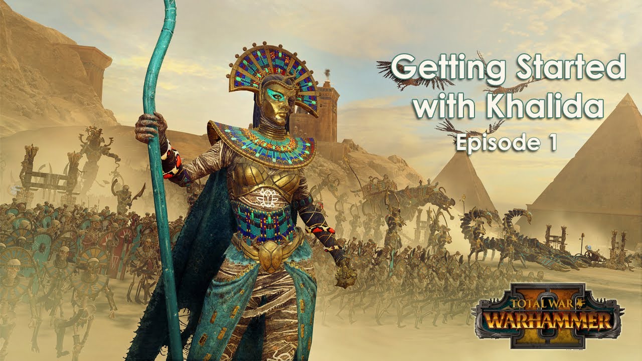 Queen Khalida legendary start guide, first half Total war Warhammer 2