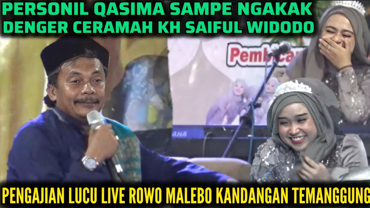 CERAMAH LUCU PENGAJIAN LUCU KH SAIFUL WIDODO TERBARU 2025 FEAT QASIMA DI ROWO MALEBO KANDANGAN TMG