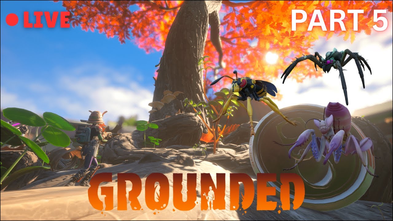 🔴LIVE THESE BOSSES WILL MAKE US GO INSANE | GROUNDED (Part 5)