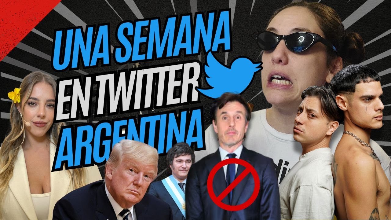UNA SEMANA EN TWITTER, Milei vs Donald Trump, Nari J vs la marcha y Catriel y Paco vs los twitteros