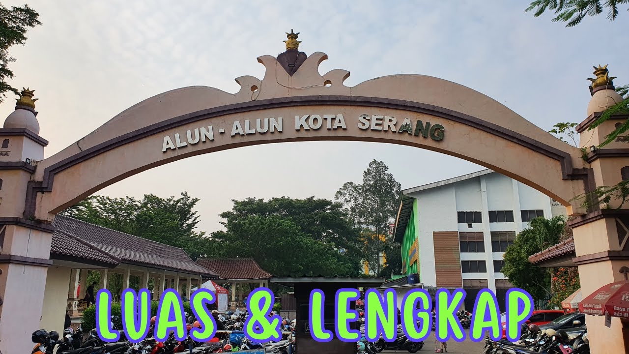 Tempat Rekreasi Favorit Kota Serang || Alun Alun Serang, Banten
