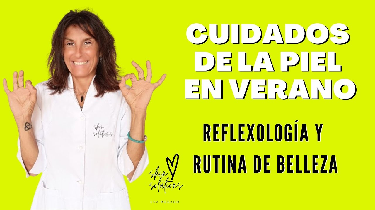 Cuidados Piel en Verano ☀ | Mejores Consejos para Cuidar tu Piel durante el Verano