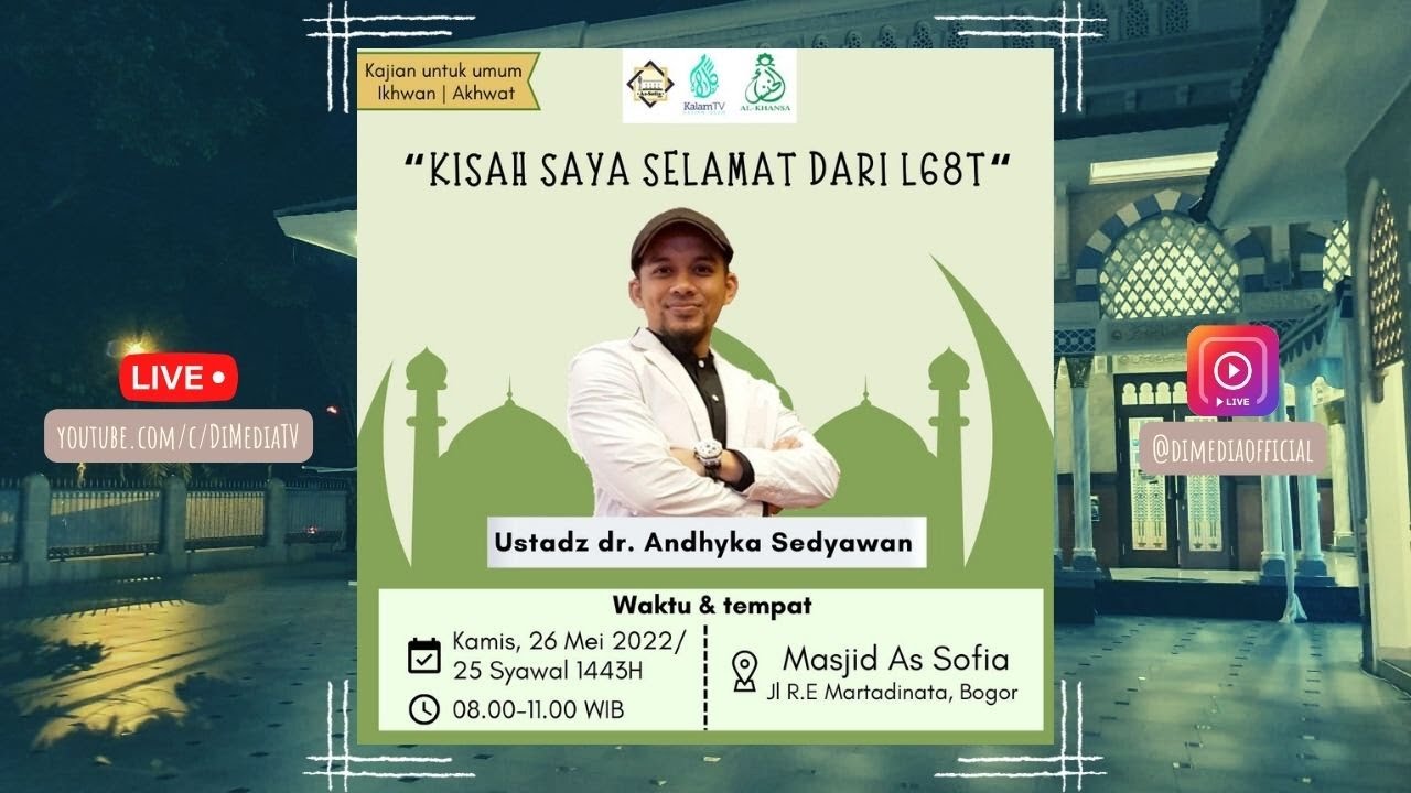 KISAH SAYA SELAMAT DARI L68T | dr. Andhyka Sedyawan, 26 Mei 2022, Al-Kansa & Masjid As-Sofia