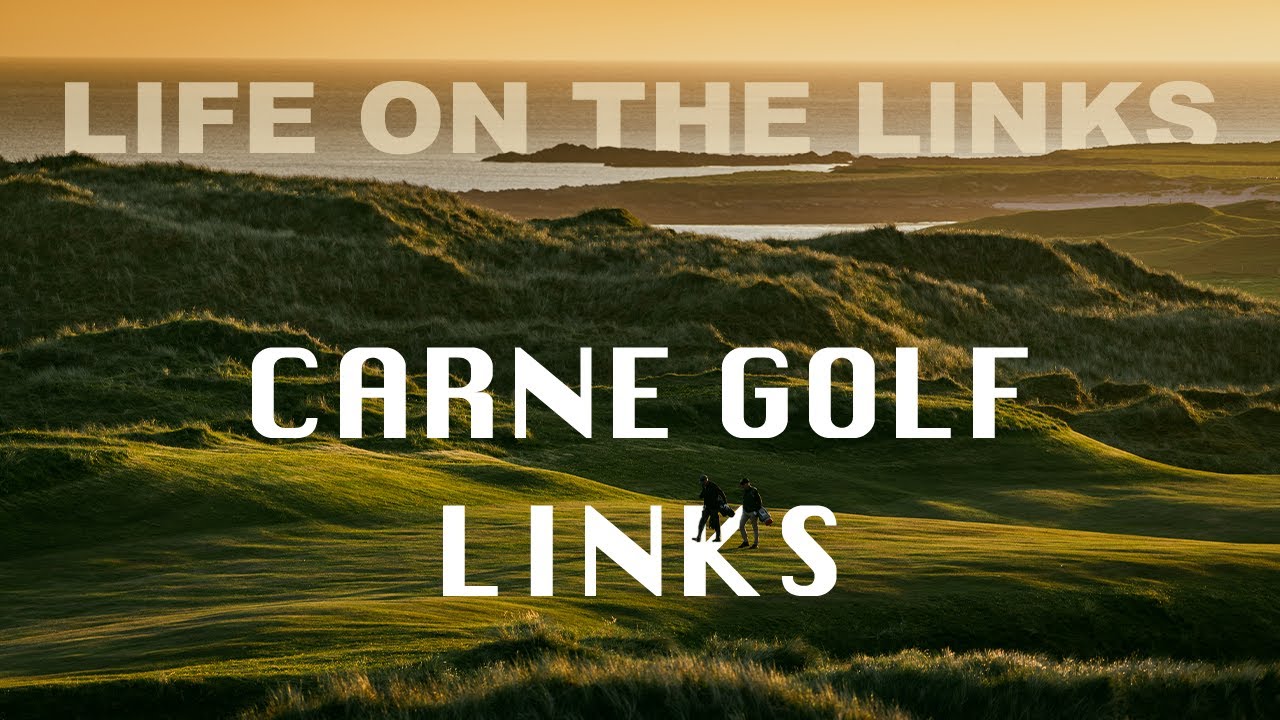 Life On The Links - Carne Golf Links