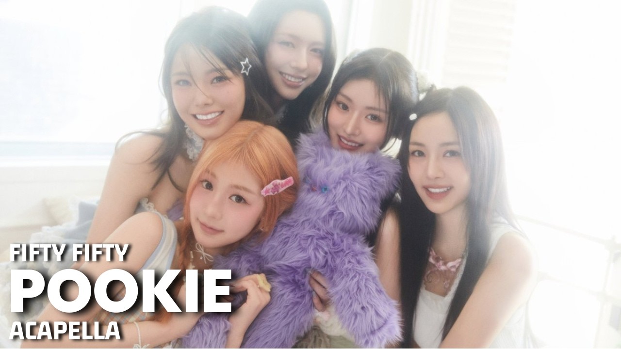 FIFTY FIFTY (피프티피프티) - Pookie | Acapella