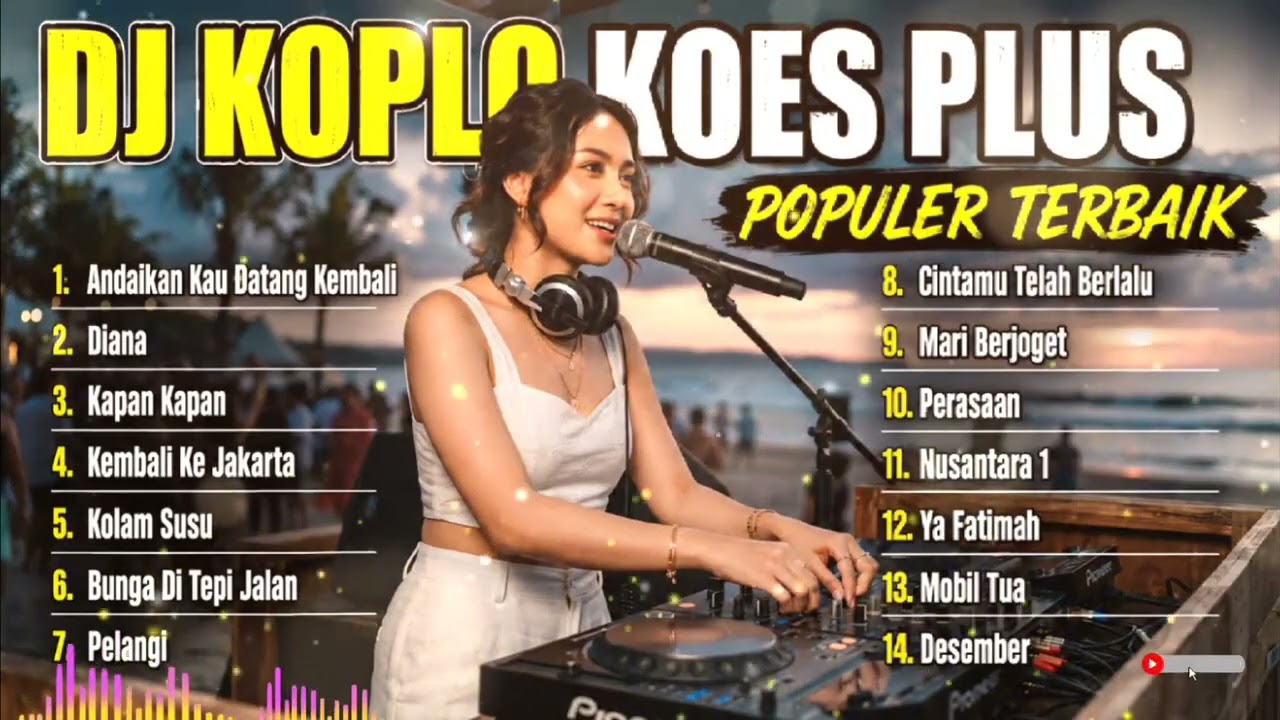 # DJ Dangdut Koplo Full Bass &ndash; Koes Plus Cover | DJ Koplo Lagu Nostalgia Indonesia