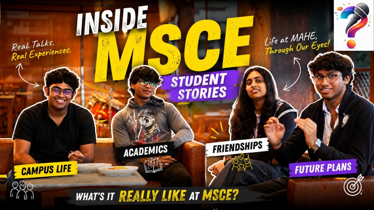 Life at MSCE | Manipal Thinks Ft Aura