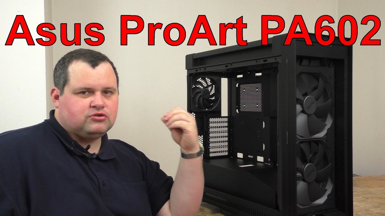 Asus Pro Art PA602 (Unboxing počítačové skříně)