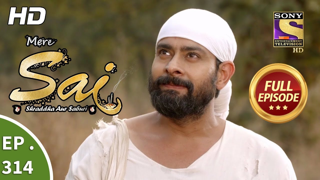 Mere Sai - Ep 314 - Full Episode - 6th December, 2018