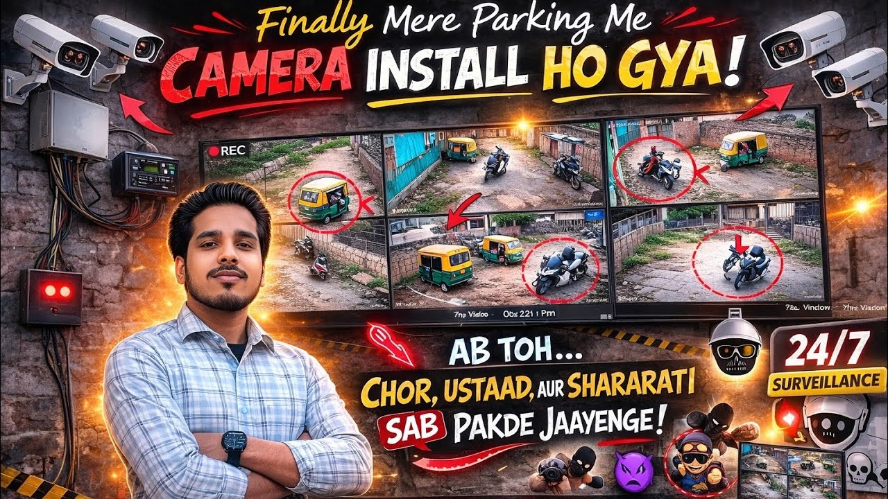 Finally Mere Parking Me CCTV Camera Lag Gaya | Full Setup & Safety Upgrade Vlog
