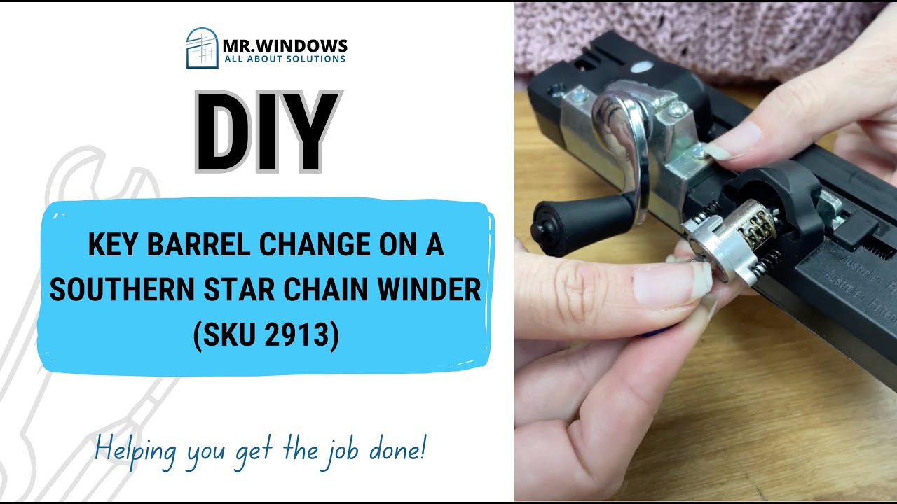 HOW TO CHANGE THE KEY BARREL ON A SOUTHERN STAR CHAIN WINDER (SKU 2913) | DIY | MR. WINDOWS