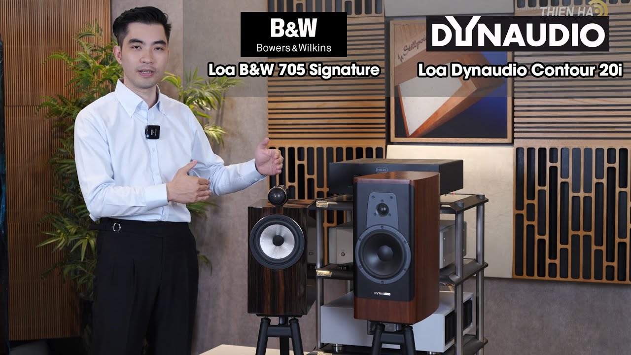 So Sánh Loa Dynaudio Contour 20i & Loa B&W 705 S2 Signature Tham Chiếu Ampli Hegel H390