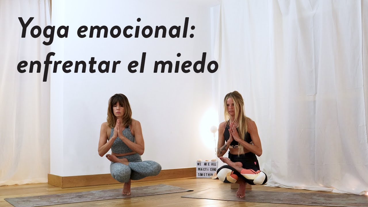 5 poses de yoga para enfrentar tus miedos | María Rosenfeldt