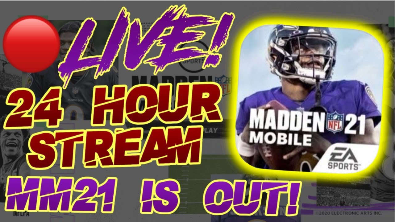 MM21 is *OUT*!!! *24 Hour* Release Live Stream!!!! - Madden NFL 21 Mobile