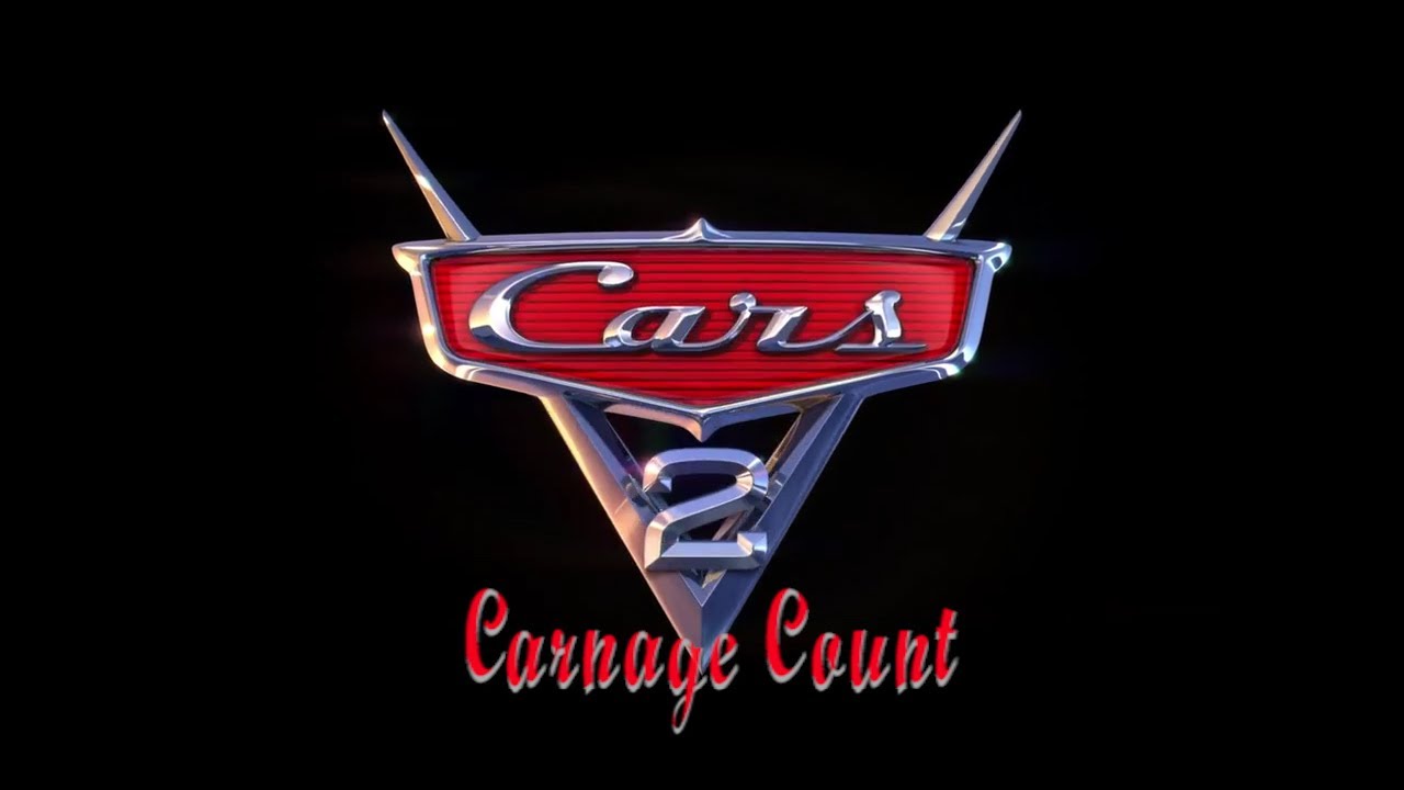 Cars 2 (2011) Carnage Count