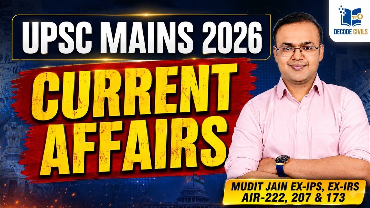 UPSC Mains 2026-27 Current Affairs