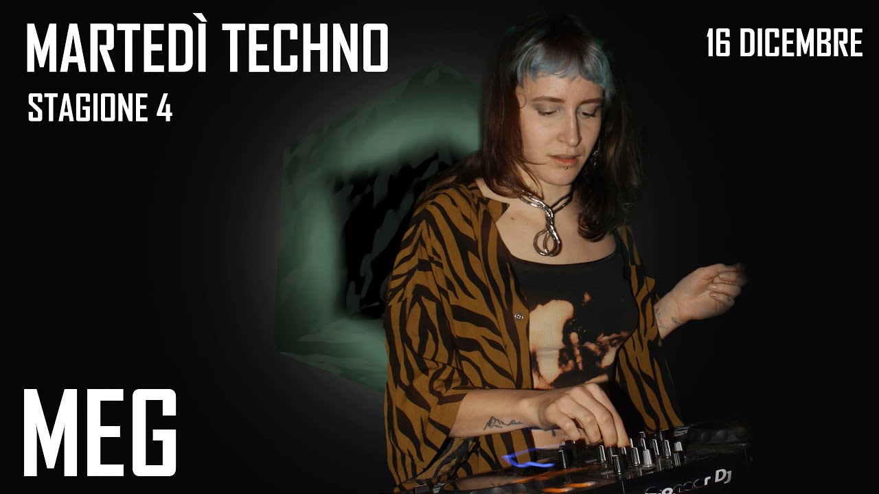 🎧 Meg – DJ Set @ Martedì Techno | Bonasera (Modena - Centrale 66) 16/12/25