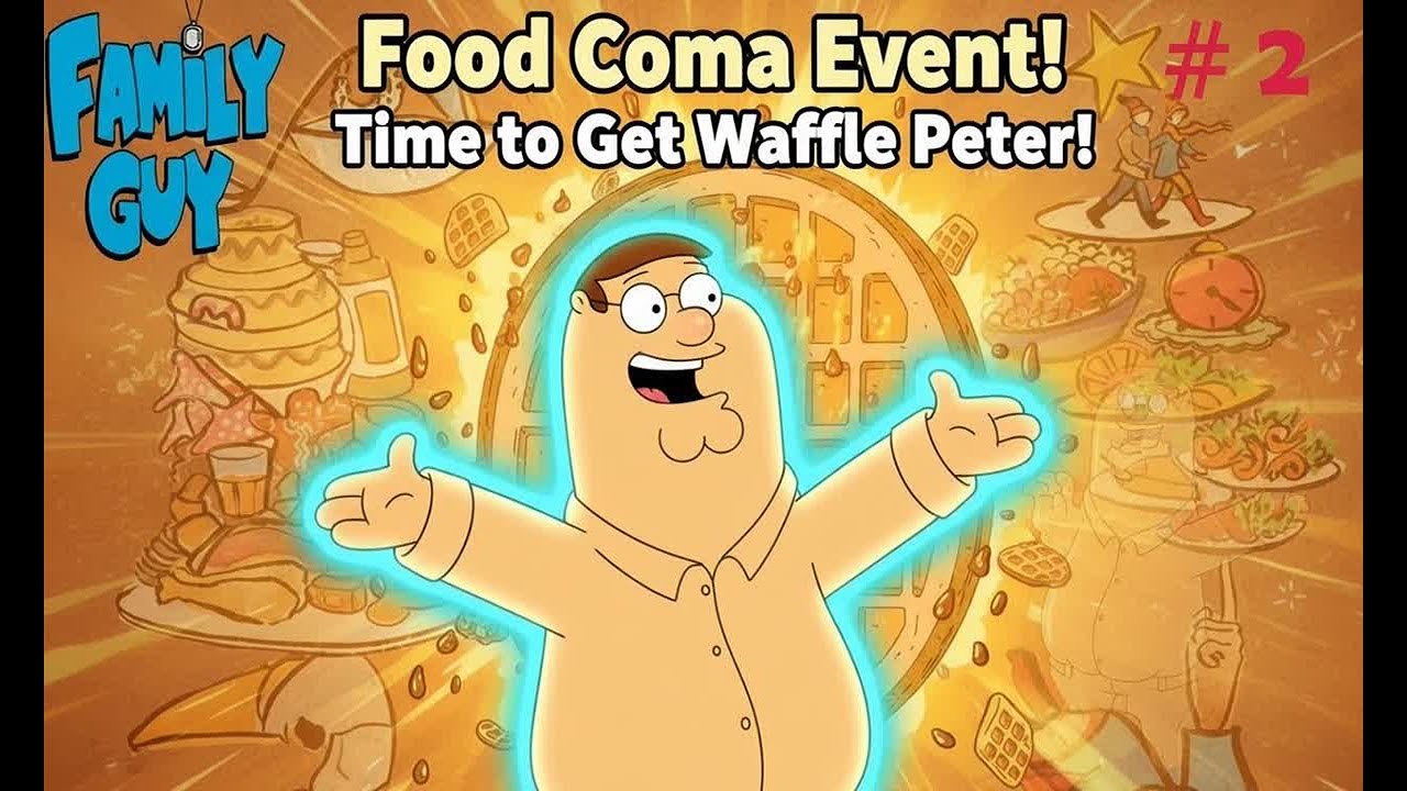 Waffle Peter unlcoked Family Guy: The Quest For Stuff - Food Coma  2025  update # 2