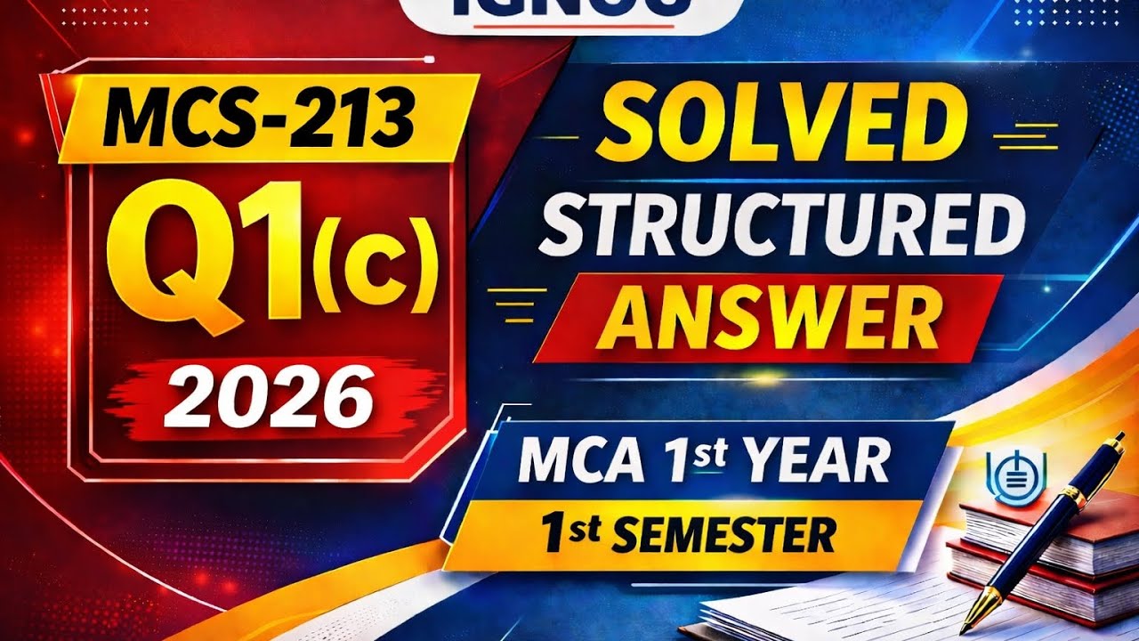 MCS-213 Assignment 2026 Q1 (c) | MCA 1st Year 1st Semester IGNOU | Solved & Structured Answer