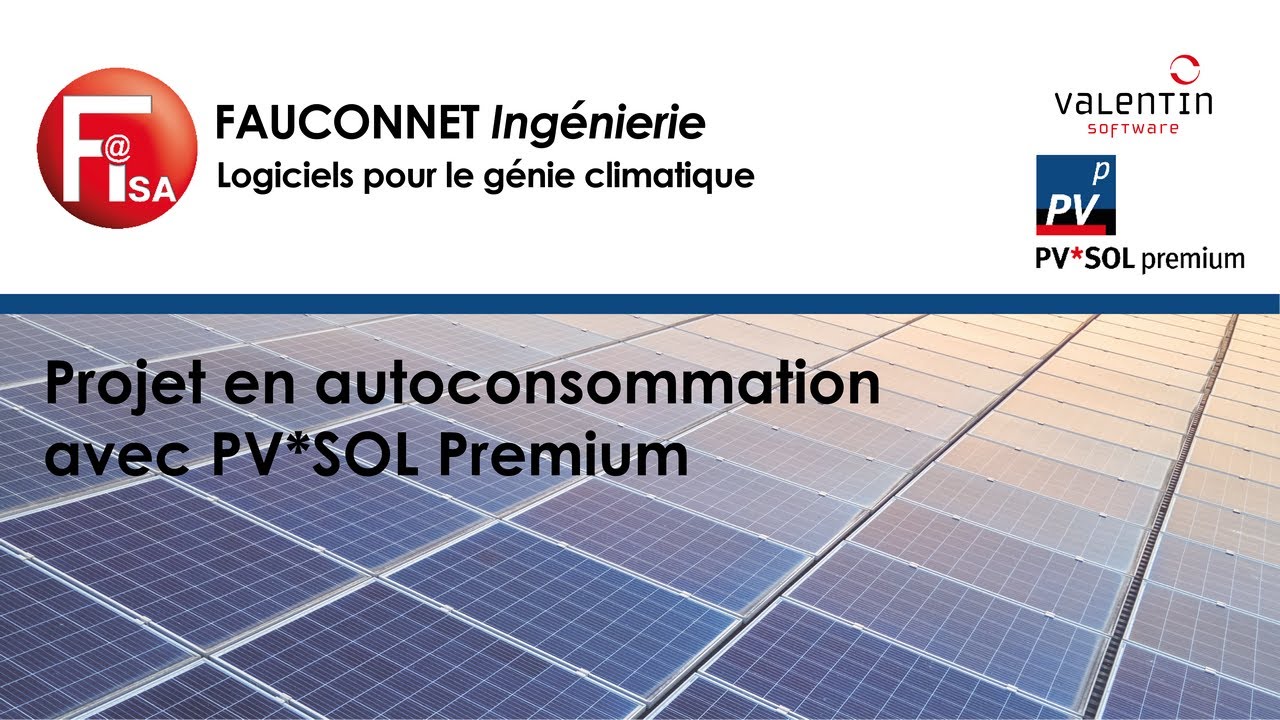 PV*SOL premium : réalisation d’une étude solaire 3D en autoconsommation