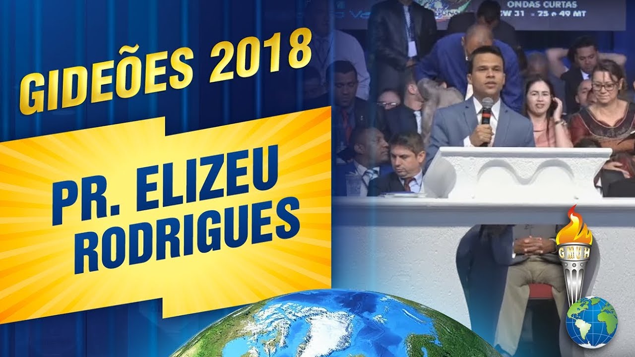 Gideões 2018 | Pr. Elizeu Rodrigues
