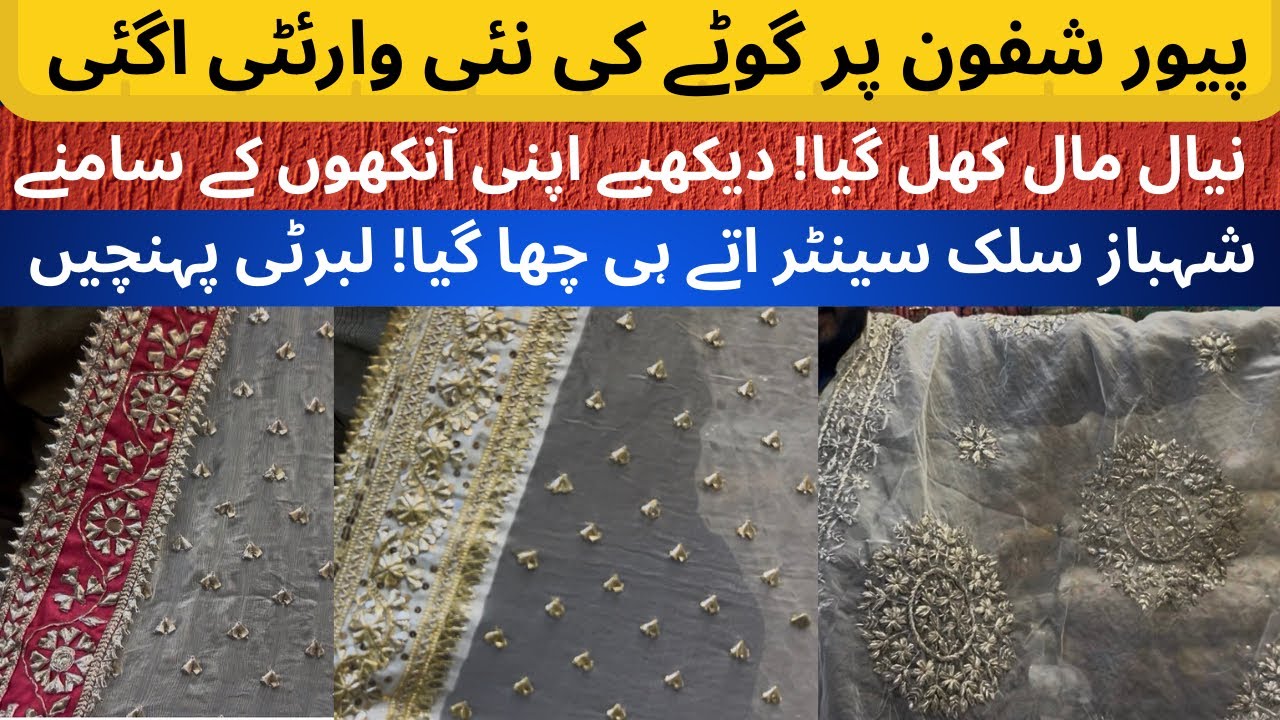 Gotta Variety On Pure Shaffon |New Arrival | Latest Design | On Shahbaz Silk Center | Liberty Market