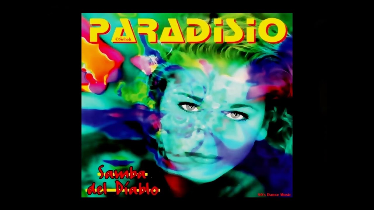 Paradisio - Samba Del Diablo (Sunny Radio Edit) (90's Dance Music) ✅