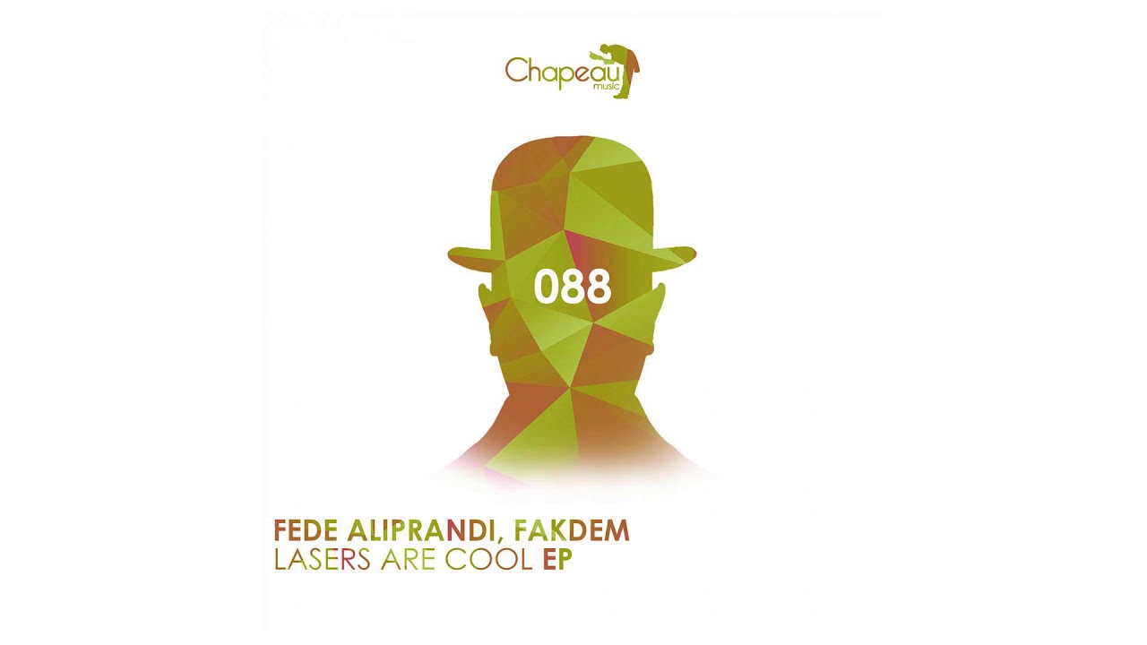 Fede Aliprandi, Fakdem - Lasers Are Cool Original Mix