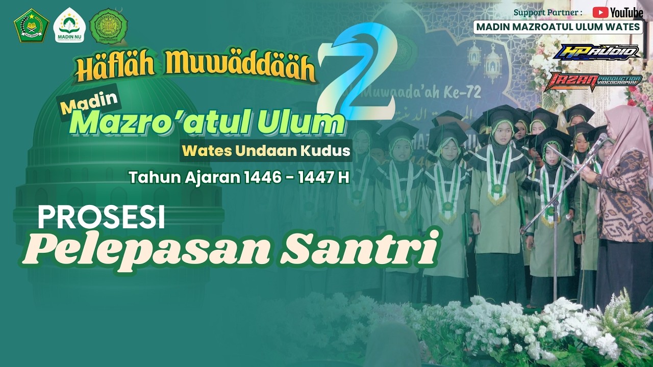 Prosesi Pelepasan Santri :: Haflah Muwaddaah Ke 72 :: Madin Mazro'atul Ulum :: Wates Undaan Kudus
