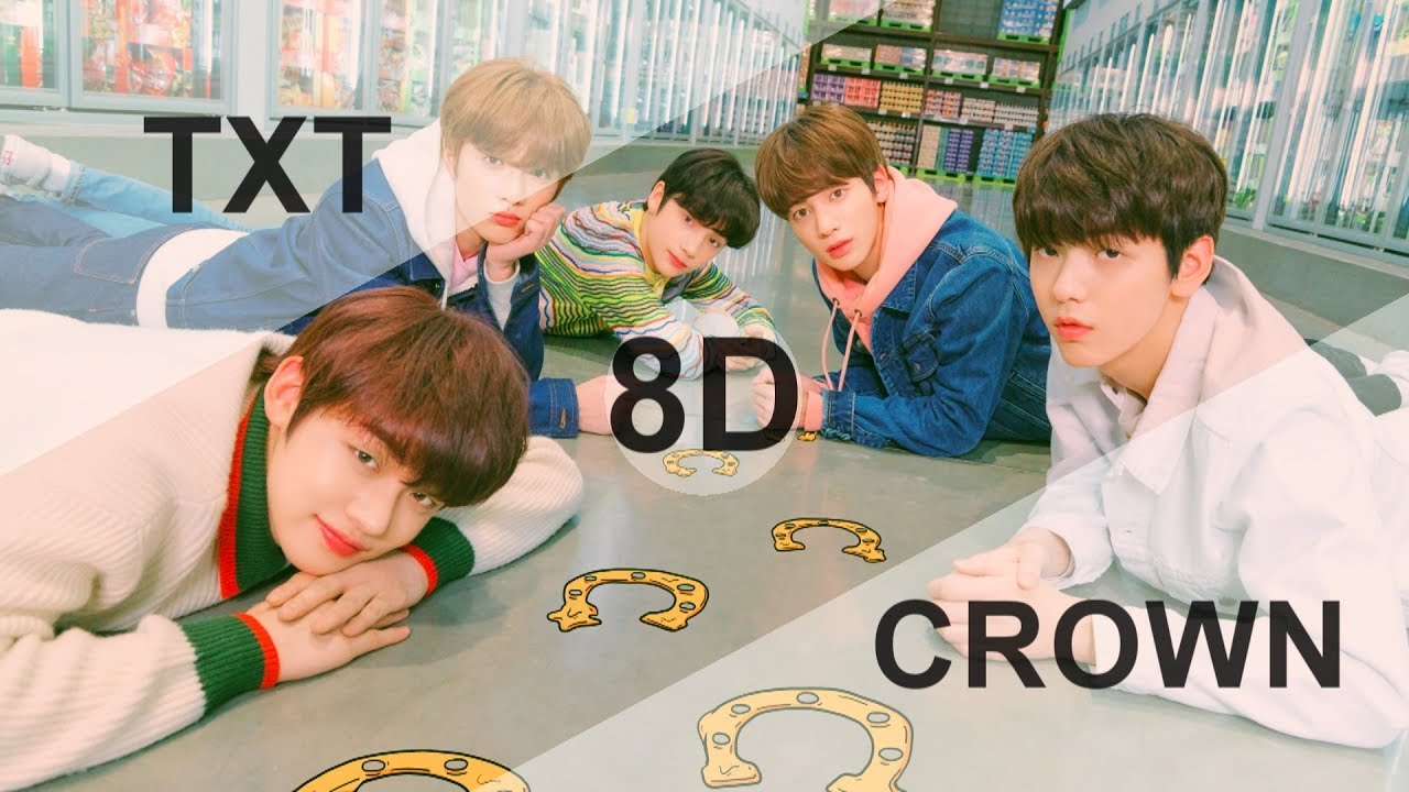 TXT (투모로우바이투게더) - CROWN (어느날 머리에서 뿔이 자랐다) [8D USE HEADPHONE] 🎧